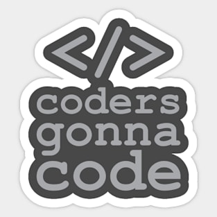 Coders Gonna Code Sticker